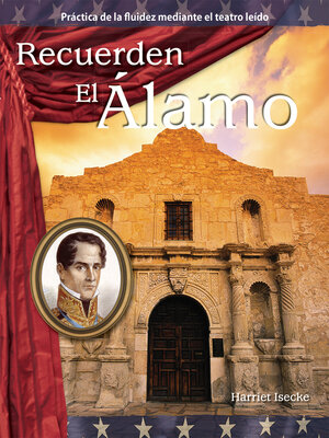 cover image of Recuerden El Álamo (Remember the Alamo)